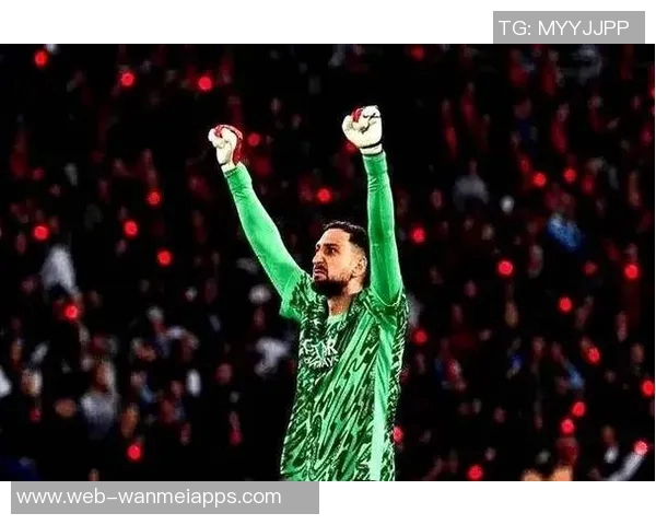 多纳鲁马谈门将角色变革希望在曼城向瓜帅学习提升自我