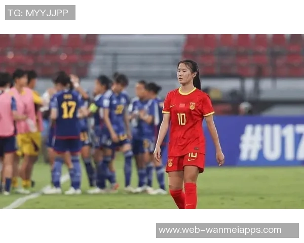中国女足U17生死战今晚打平即晋级小组第三需比成绩争取出线机会