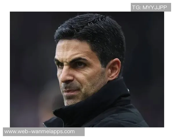 阿尔特塔强调防守重要性目标超越上赛季成就